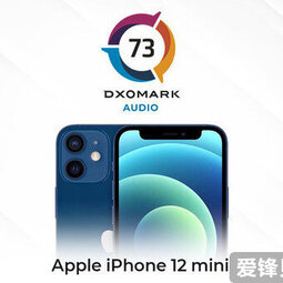 DXO公布iPhone 12 mini音频得分：73分 名列前十-爱锋贝 正品二手手机批发